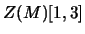 $Z(M)[1,4]$