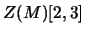 $Z(M)[2,4]$