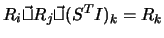 $R_{i}\vec{\sqcup} R_j \vec{\sqcup} (S^{T}I)_k =
R_k$